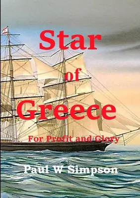 Star of Greece - Dla zysku i chwały - Star of Greece - For Profit and Glory