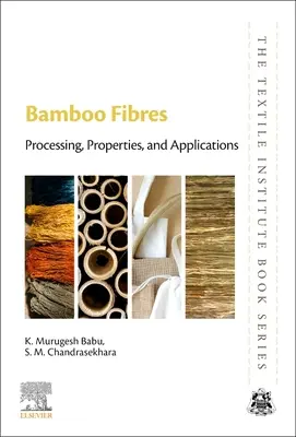 Włókna bambusowe: przetwarzanie, właściwości i zastosowania - Bamboo Fibres: Processing, Properties and Applications