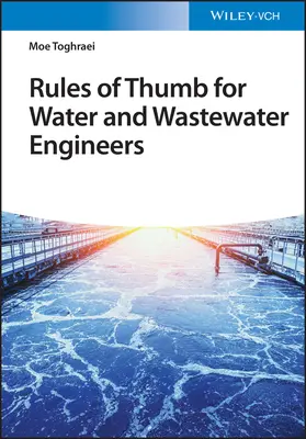 Praktyczne zasady dla inżynierów zajmujących się wodą i ściekami - Rules of Thumb for Water and Wastewater Engineers