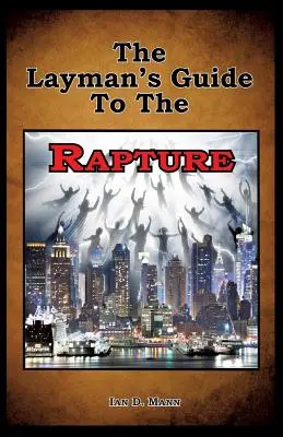 Przewodnik laika po wniebowzięciu - The Layman's Guide To The Rapture