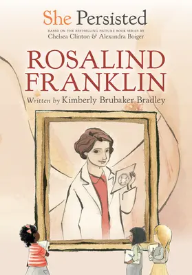 Wytrwała: Rosalind Franklin - She Persisted: Rosalind Franklin