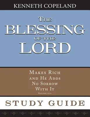 Błogosławieństwo Pana czyni bogatym Przewodnik do studium - The Blessing of the Lord Maketh Rich Study Guide