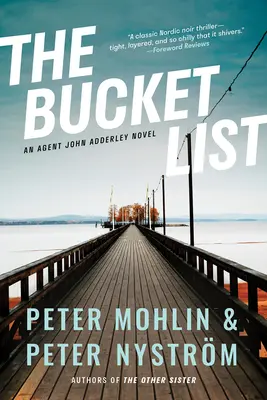 Bucket List: Powieść o agencie Johnie Adderleyu - The Bucket List: An Agent John Adderley Novel