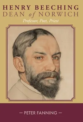 Henry Beeching: profesor, poeta, ksiądz - Henry Beeching: Professor, Poet, Priest