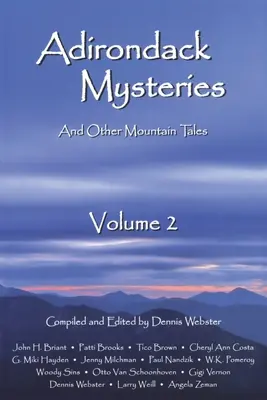 Adirondack Mysteries: I inne górskie opowieści, tom 2 - Adirondack Mysteries: And Other Mountain Tales, Volume 2