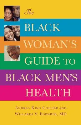 Przewodnik czarnej kobiety po zdrowiu czarnych mężczyzn - The Black Woman's Guide to Black Men's Health