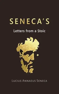 Listy Seneki od stoika - Seneca's Letters from a Stoic