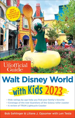 Nieoficjalny przewodnik po Walt Disney World z dziećmi 2023 - The Unofficial Guide to Walt Disney World with Kids 2023