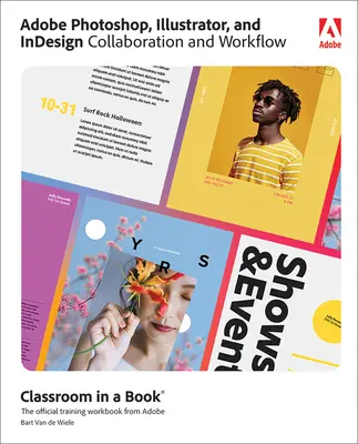Współpraca i przepływ pracy w programach Adobe Photoshop, Illustrator i Indesign - Adobe Photoshop, Illustrator, and Indesign Collaboration and Workflow
