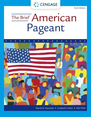 The Brief American Pageant: Historia Republiki - The Brief American Pageant: A History of the Republic