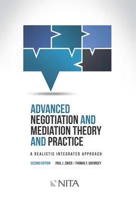 Zaawansowane negocjacje i mediacje, teoria i praktyka: Realistyczne zintegrowane podejście - Advanced Negotiation and Mediation, Theory and Practice: A Realistic Integrated Approach