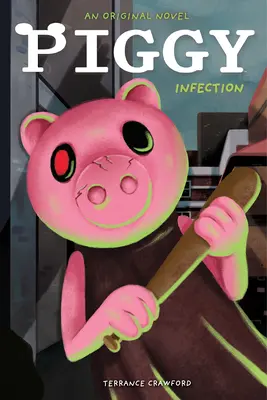 Infected: Książka Afk (oryginalna powieść Piggy) - Infected: An Afk Book (Piggy Original Novel)