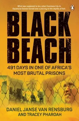 Czarna Plaża: 491 dni w jednym z najbardziej brutalnych afrykańskich więzień - Black Beach: 491 Days in One of Africa's Most Brutal Prisons