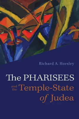 Faryzeusze i świątynia-państwo Judei - The Pharisees and the Temple-State of Judea