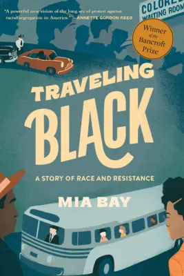 Traveling Black: Opowieść o rasie i oporze - Traveling Black: A Story of Race and Resistance