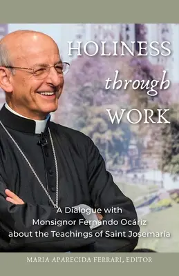 Świętość poprzez pracę - Holiness Through Work