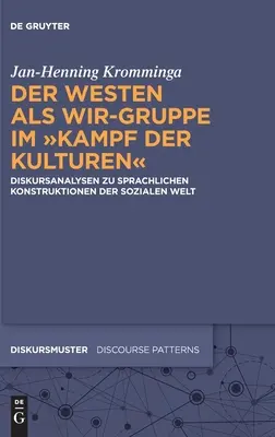Der Westen als Wir-Gruppe im Kampf der Kulturen” (Zachód jako Wir-Grupa w walce kultur) - Der Westen als Wir-Gruppe im Kampf der Kulturen