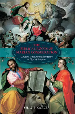 Biblijne korzenie konsekracji maryjnej: Nabożeństwo do Niepokalanego Serca w świetle Pisma Świętego - The Biblical Roots of Marian Consecration: Devotion to the Immaculate Heart in Light of Scripture