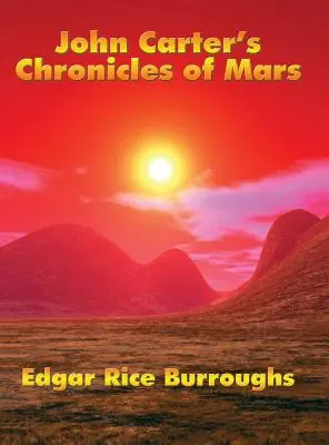 Kroniki marsjańskie Johna Cartera - John Carter's Chronicles of Mars