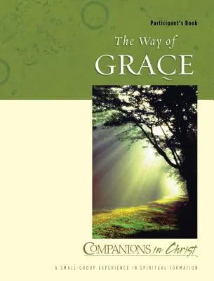 Towarzysze w Chrystusie: Droga łaski - Companions in Christ: The Way of Grace