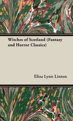 Czarownice ze Szkocji (klasyka fantasy i horroru) - Witches of Scotland (Fantasy and Horror Classics)