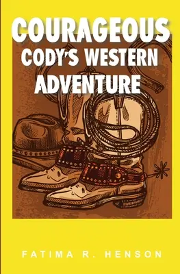 Westernowa przygoda odważnego Cody'ego - Courageous Cody's Western Adventure