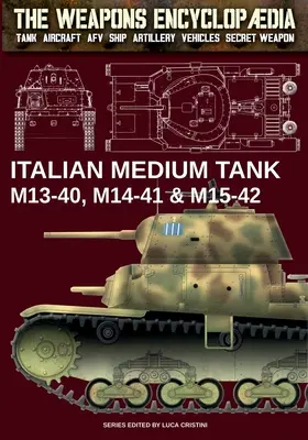 Włoski czołg średni M13-40, M14-41 i M15-42 - Italian Medium Tank M13-40, M14-41 & M15-42