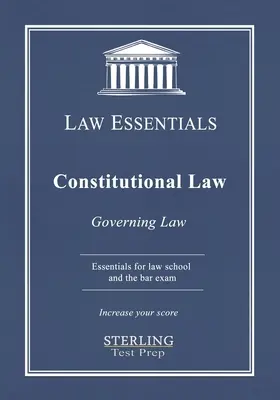 Prawo konstytucyjne, Podstawy prawa: Prawo dla szkół prawniczych i przygotowanie do egzaminu adwokackiego - Constitutional Law, Law Essentials: Governing Law for Law School and Bar Exam Prep