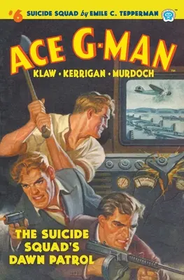 Ace G-Man #6: Patrol świtu oddziału samobójców - Ace G-Man #6: The Suicide Squad's Dawn Patrol