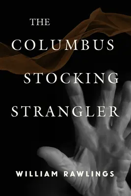 Dusiciel pończoch z Columbus - The Columbus Stocking Strangler