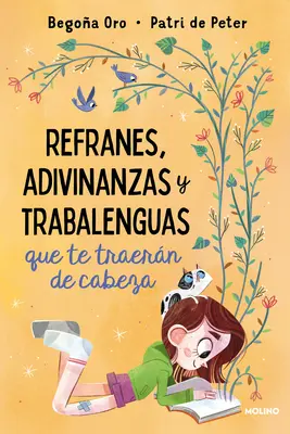 Refranes, Adivinanzas Y Trabalenguas Que Te Traern de Cabeza / Powiedzonka, zagadki i łamańce językowe, które doprowadzą cię do szaleństwa - Refranes, Adivinanzas Y Trabalenguas Que Te Traern de Cabeza / Sayings, Riddles, and Tongue Twisters That Will Drive You Crazy