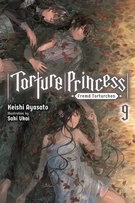 Torture Princess: Fremd Torturchen, Vol. 9 (Light Novel)