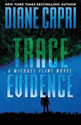 Trace Evidence: Powieść Michaela Flinta - Trace Evidence: A Michael Flint Novel