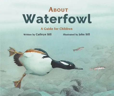 O ptactwie wodnym: Przewodnik dla dzieci - About Waterfowl: A Guide for Children