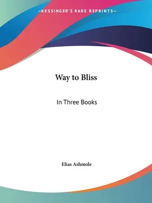 Droga do szczęścia: W trzech księgach - Way to Bliss: In Three Books