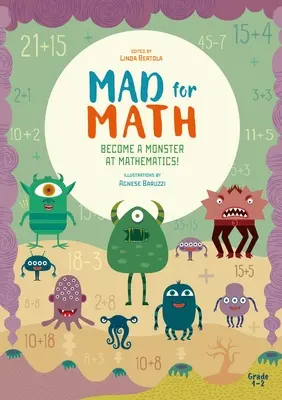 Mad for Math: Zostań matematycznym potworem: (Popular Elementary Math & Arithmetic) (Wiek 6-8 lat) - Mad for Math: Become a Monster at Mathematics: (Popular Elementary Math & Arithmetic) (Ages 6-8)