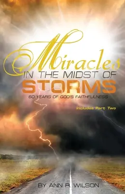 Cuda pośród burz: 60 lat Bożej wierności - Miracles in the Midst of Storms: 60 years of God's Faithfulness