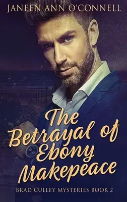 Zdrada Ebony Makepeace - The Betrayal of Ebony Makepeace