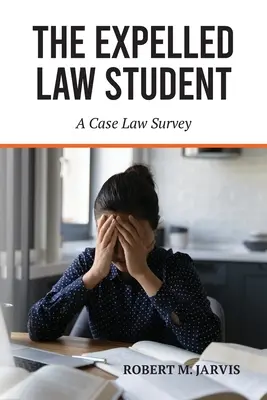 Wydalony student prawa - przegląd orzecznictwa - The Expelled Law Student - A Case Law Survey