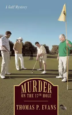 Morderstwo na 17. dołku: tajemnica golfa - Murder on the 17th Hole: A Golf Mystery