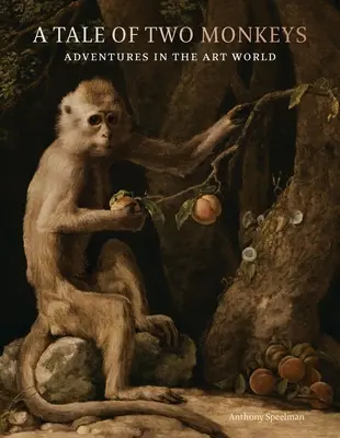 Opowieść o dwóch małpach: Przygody w świecie sztuki - A Tale of Two Monkeys: Adventures in the Art World