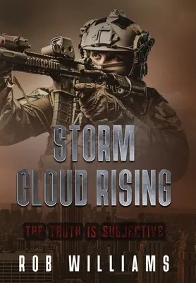 Storm Cloud Rising: Prawda jest subiektywna - Storm Cloud Rising: The Truth Is Subjective