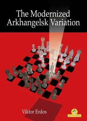 Zmodernizowany wariant Archangielska - The Modernized Arkhangelsk Variation