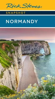 Rick Steves Migawka z Normandii - Rick Steves Snapshot Normandy