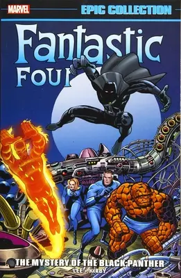 Epicka Kolekcja Fantastycznej Czwórki: Tajemnica Czarnej Pantery - Fantastic Four Epic Collection: The Mystery of the Black Panther