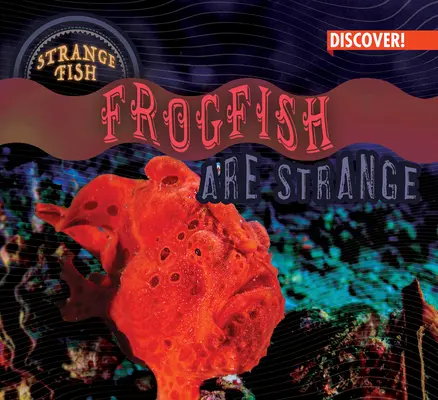 Żabojady są dziwne - Frogfish Are Strange
