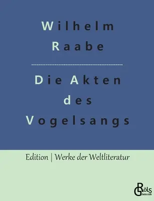 Akta Vogelsanga - Die Akten des Vogelsangs