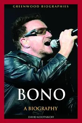 Bono: Biografia - Bono: A Biography