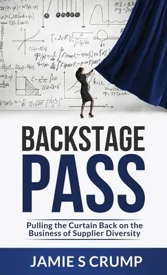 Backstage Pass: Podnoszenie kurtyny w biznesie różnorodności dostawców - Backstage Pass: Pulling the Curtain Back on the Business of Supplier Diversity