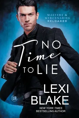 Nie ma czasu na kłamstwa - No Time to Lie